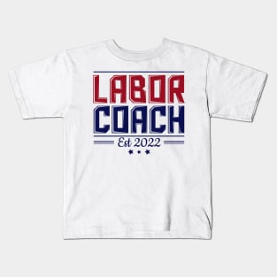 Labor Coach east 2022 Kids T-Shirt